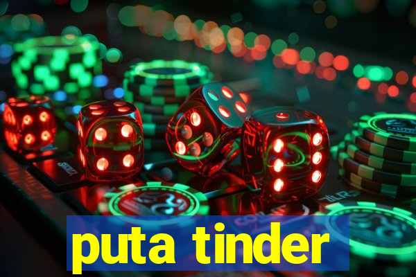 puta tinder