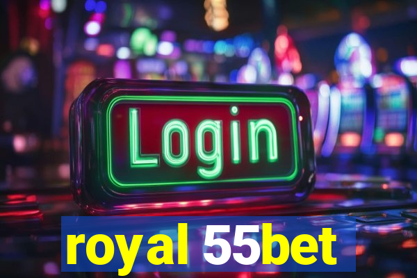 royal 55bet