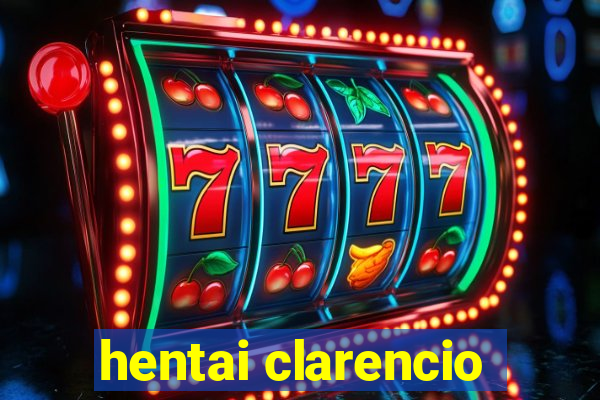 hentai clarencio