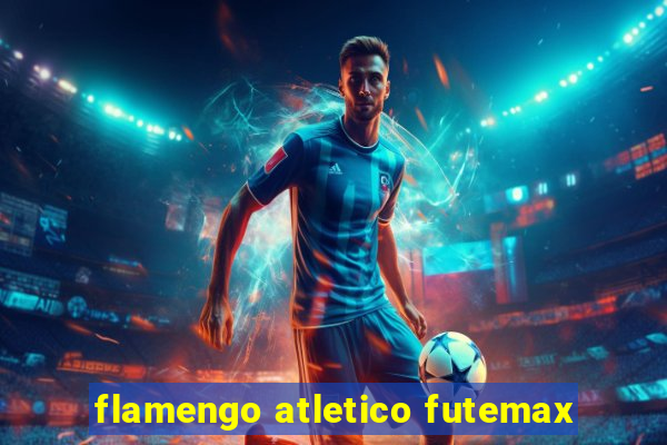 flamengo atletico futemax