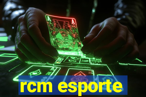 rcm esporte