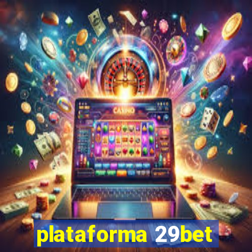 plataforma 29bet