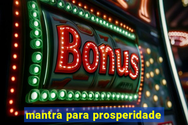 mantra para prosperidade