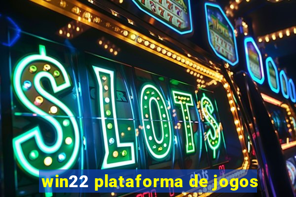 win22 plataforma de jogos