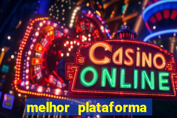 melhor plataforma de jogos para ganhar dinheiro