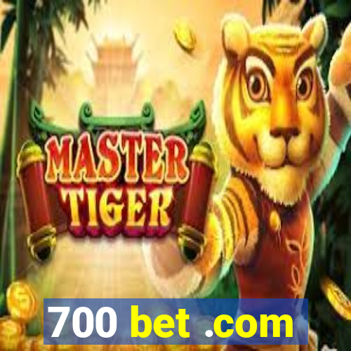 700 bet .com