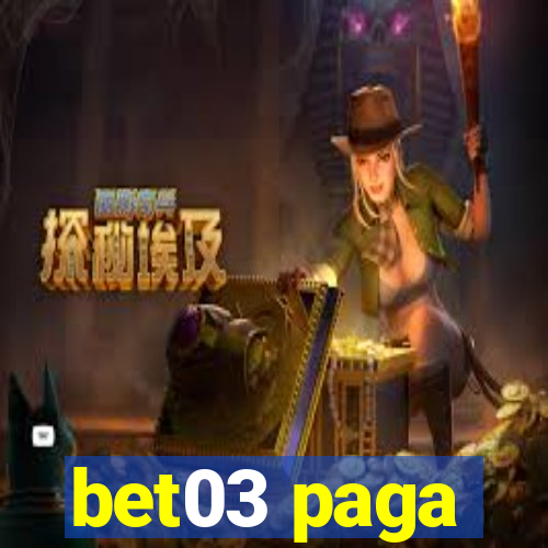 bet03 paga