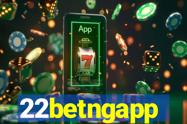 22betngapp