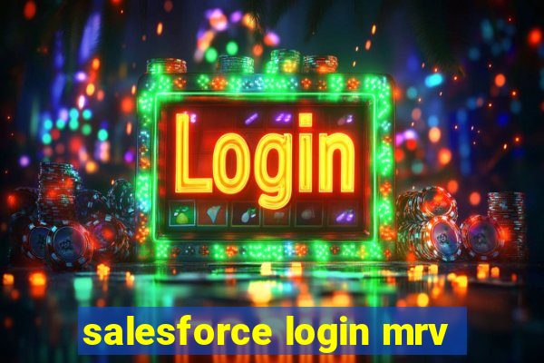 salesforce login mrv