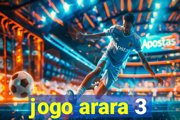 jogo arara 3