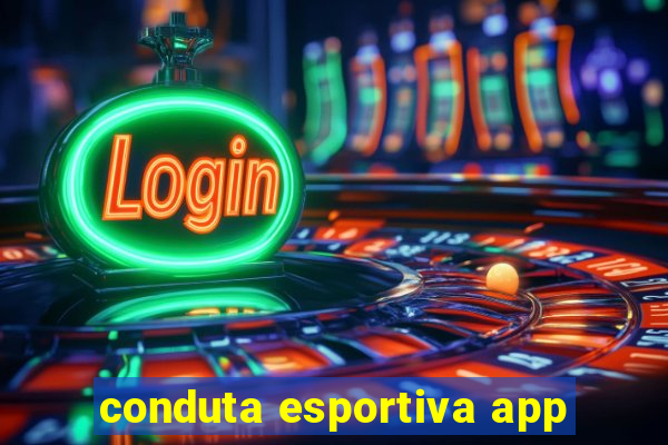 conduta esportiva app