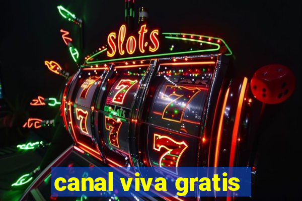 canal viva gratis