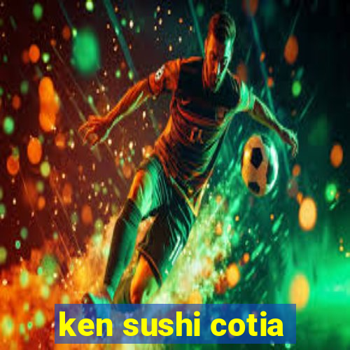 ken sushi cotia