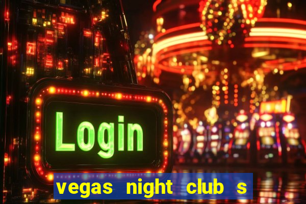 vegas night club s o louren o do sul