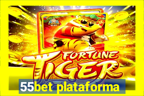 55bet plataforma