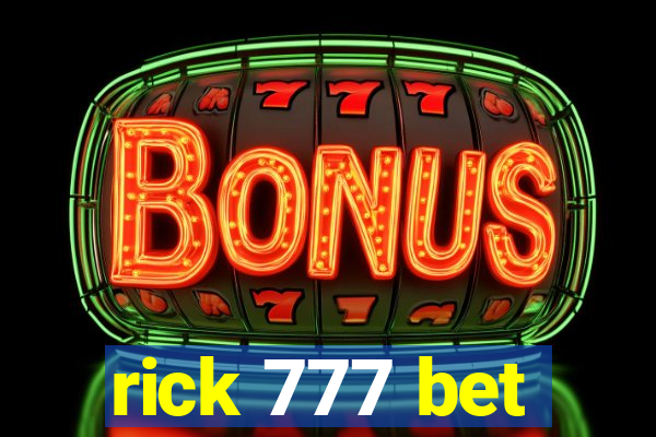 rick 777 bet