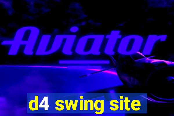 d4 swing site