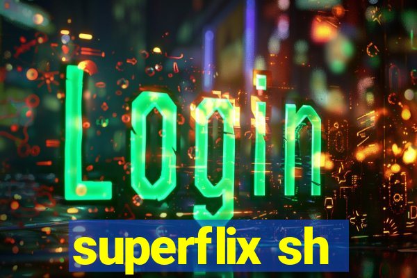 superflix sh