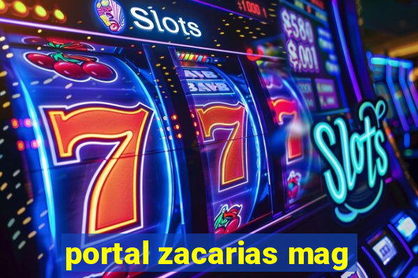 portal zacarias mag