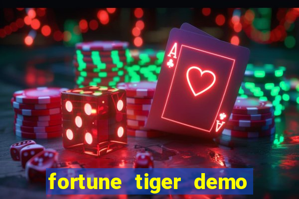 fortune tiger demo bet maxima