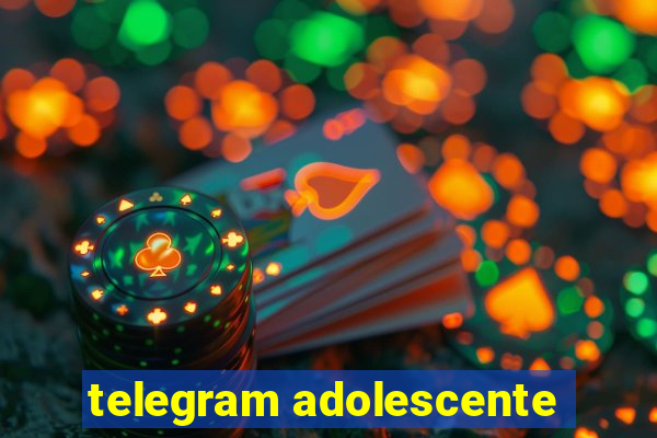 telegram adolescente