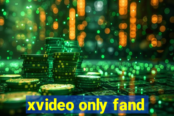 xvideo only fand