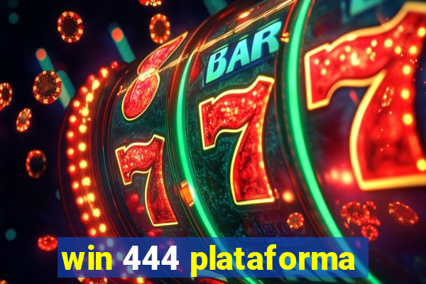 win 444 plataforma