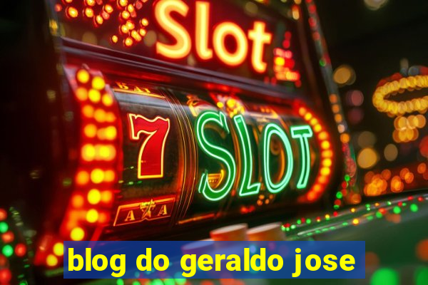 blog do geraldo jose