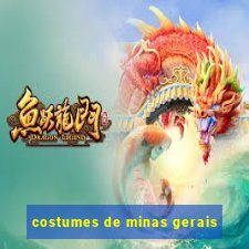 costumes de minas gerais