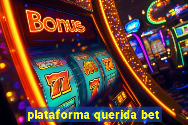 plataforma querida bet