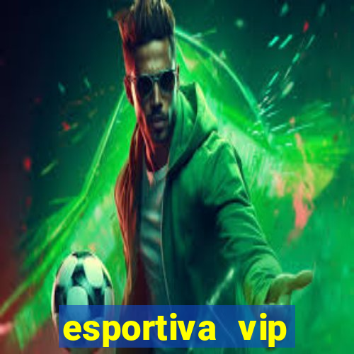 esportiva vip reclame aqui