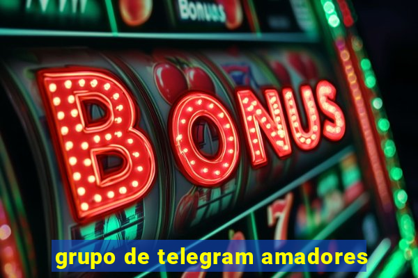 grupo de telegram amadores