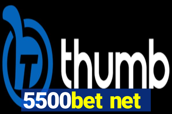 5500bet net