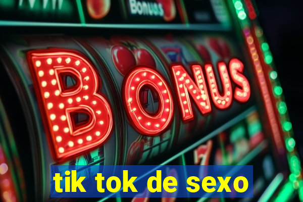 tik tok de sexo