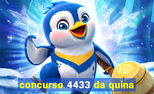 concurso 4433 da quina