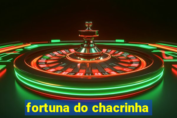 fortuna do chacrinha