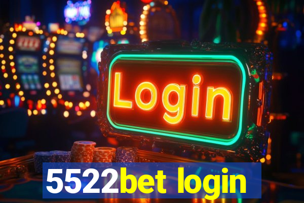 5522bet login