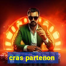 cras partenon