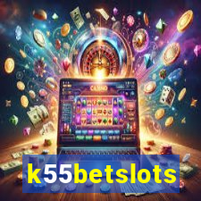 k55betslots