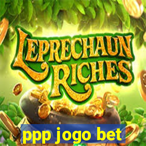 ppp jogo bet