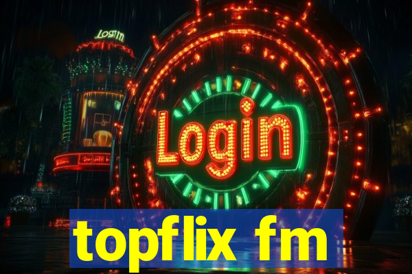 topflix fm