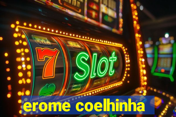 erome coelhinha