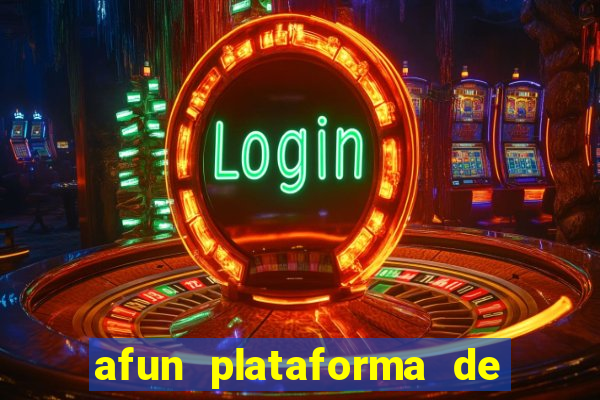 afun plataforma de jogos para ganhar dinheiro