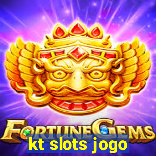 kt slots jogo