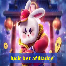 luck bet afiliados