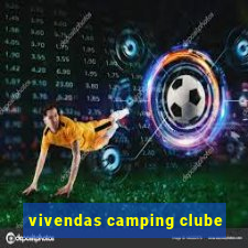 vivendas camping clube