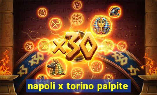 napoli x torino palpite