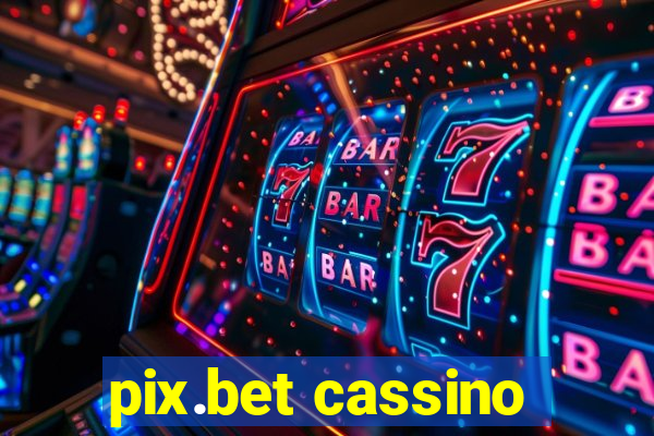 pix.bet cassino