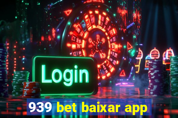 939 bet baixar app