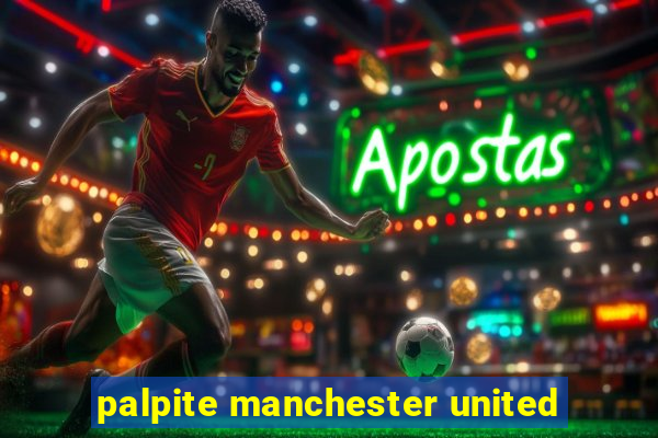 palpite manchester united